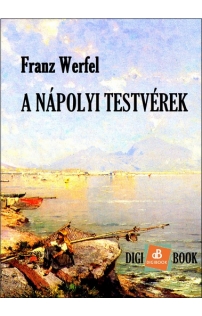 Franz Werfel: A nápolyi testvérek mobi