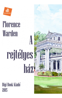 Florence Warden: A rejtélyes ház