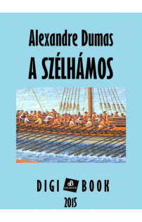 Alexandre Dumas: A szélhámos epub