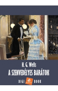 H. G. Wells: A szenvedélyes barátok epub