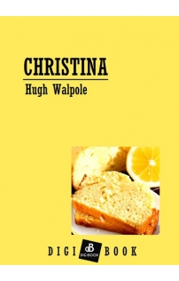 Hugh Walpole: Christina mobi