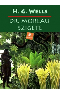 H. G. Wells: Dr. Moreau szigete epub