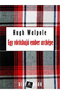 Hugh Walpole: Egy vöröshajú ember arcképe epub