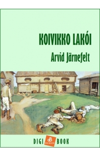Arvid Jarnefelt: Koivikko lakói epub