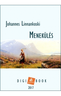Johannes Linnankoski: Menekülés epub