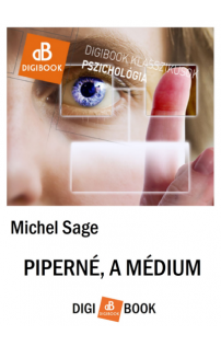 Michel Sage: Piperné, a médium epub