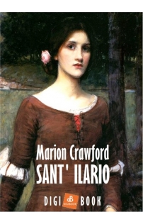 F. Marion Crawford: Sant' Ilario epub
