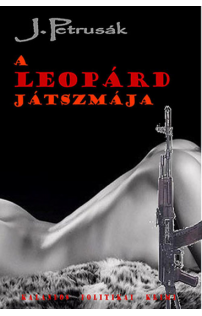 J. Petrusák: A Leopárd játszmája 
