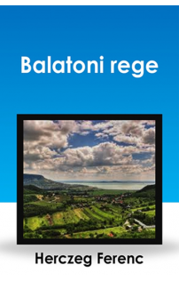 Herczeg Ferenc: Balatoni rege
