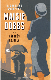 Jacqueline Winspear: Maisie Dobbs és a háborús rejtély