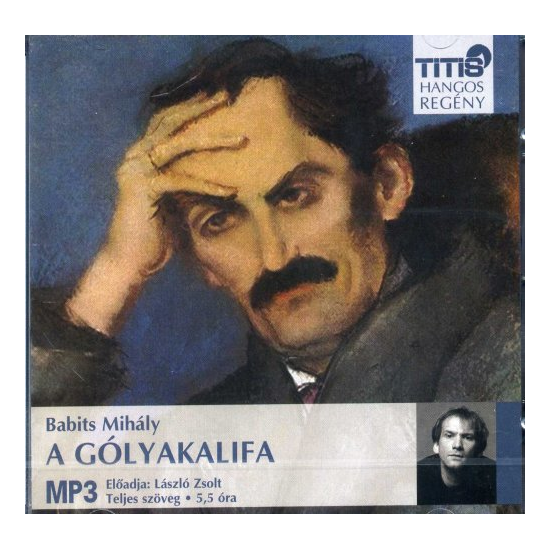 Babits Mihály: A gólyakalifa hangoskönyv (MP3 CD)