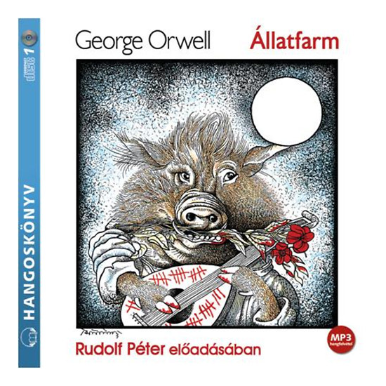 George Orwell: Állatfarm hangoskönyv (MP3 CD)