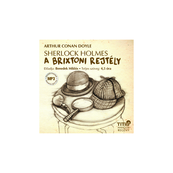 Arthur Conan Doyle: Sherlock Holmes - A brixtoni rejtély hangoskönyv (letölthető)