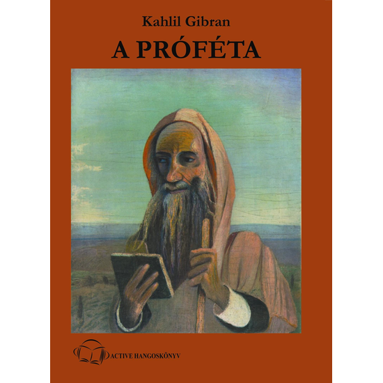Kahlil Gibran: A próféta hangoskönyv (audio CD)