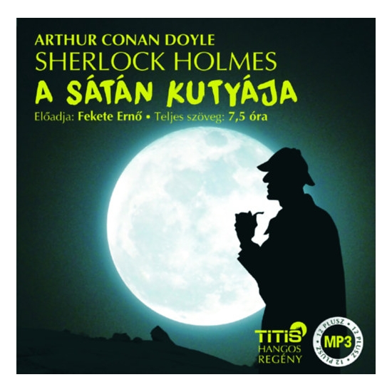 Arthur Conan Doyle: Sherlock Holmes - A sátán kutyája hangoskönyv letölthető