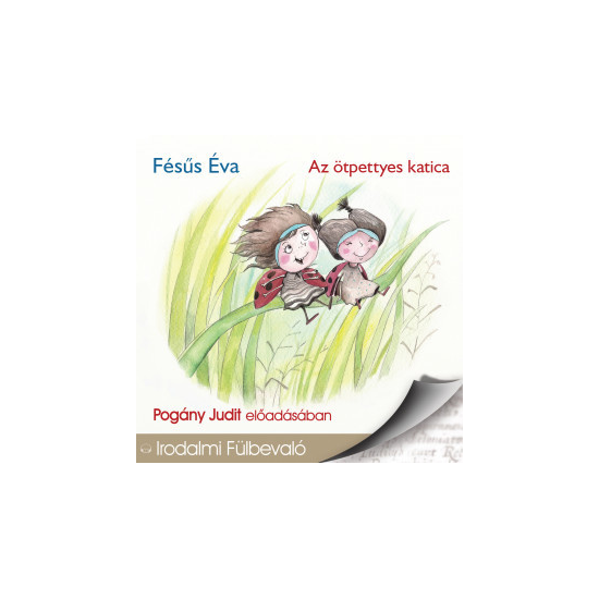 Fésüs Éva: Az ötpettyes katica hangoskönyv (audio CD)