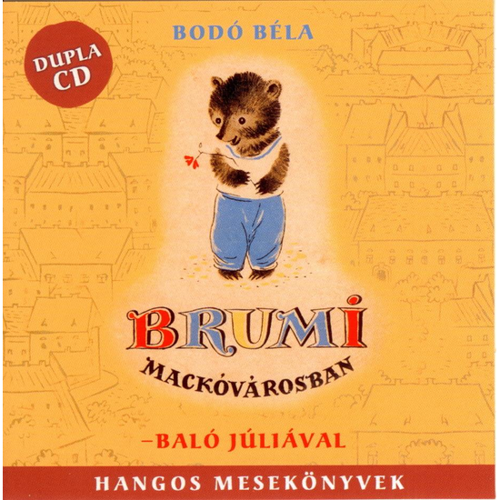 Bodó Béla: Brumi Mackóvárosban hangoskönyv (audio CD)