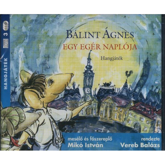 Bálint Ágnes: Egy egér napjója hangoskönyv (audio CD)