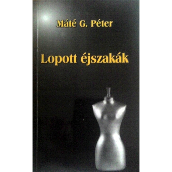 Máté G. Péter: Lopott éjszakák hangoskönyv (letölthető)