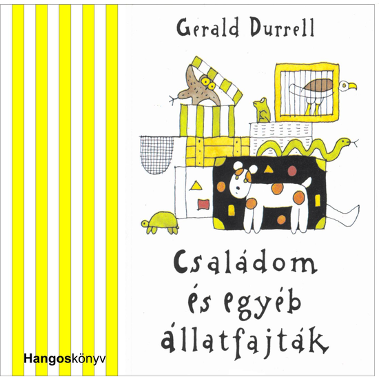 Gerald Durrell: Családom és egyéb állatfajták hangoskönyv (audio CD)