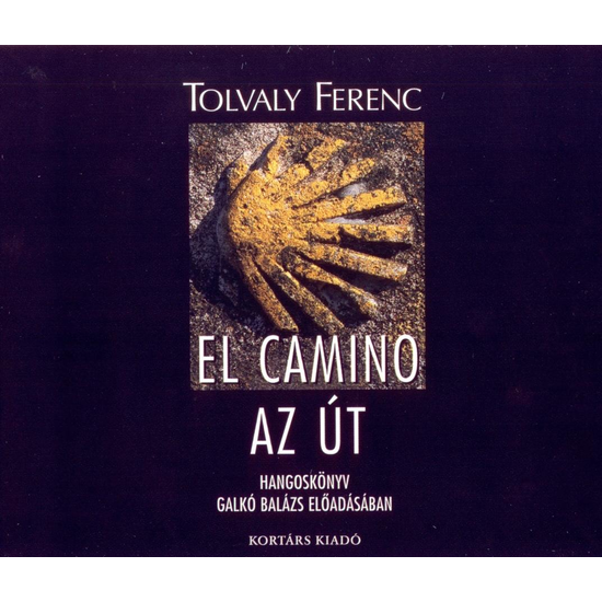 Tolvaly Ferenc: El Camino-Az út hangoskönyv (audio CD)