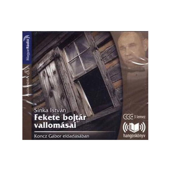 Sinka István: Fekete bojtár vallomásai hangoskönyv (audio CD)