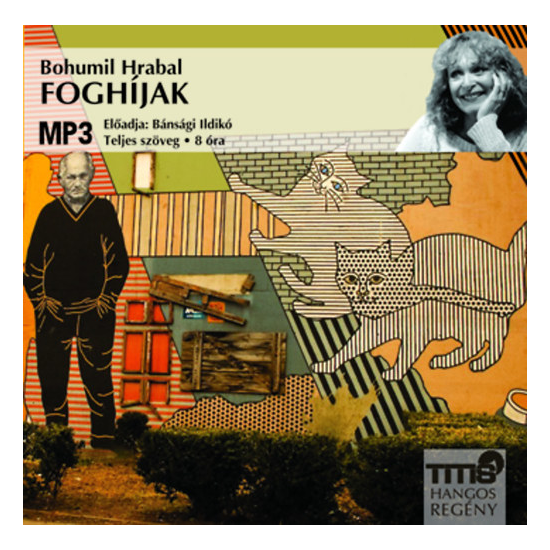 Bohumil Hrabal: Foghíjak hangoskönyv (MP3 CD)