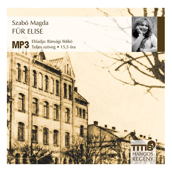 Szabó Magda: Für Elise hangoskönyv (MP3 CD)