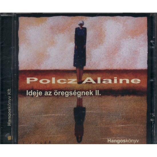 Polcz Alaine: Ideje az öregségnek II. hangoskönyv (audio CD)