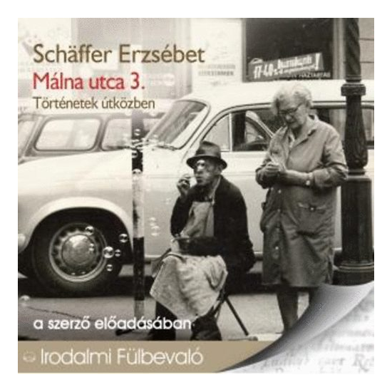 Schäffer Erzsébet: Málna utca 3. - Történetek útközben hangoskönyv (audio CD)