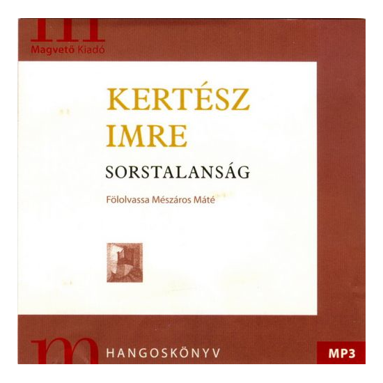 Kertész Imre: Sorstalanság hangoskönyv (MP3 CD)