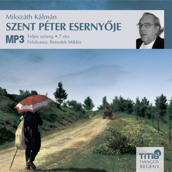 Mikszáth Kálmán: Szent Péter esernyője hangoskönyv (MP3 CD)