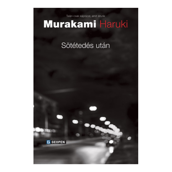 Murakami Haruki: Sötétedés után