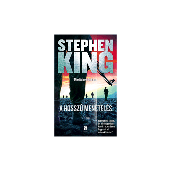 Stephen King: A Hosszú Menetelés