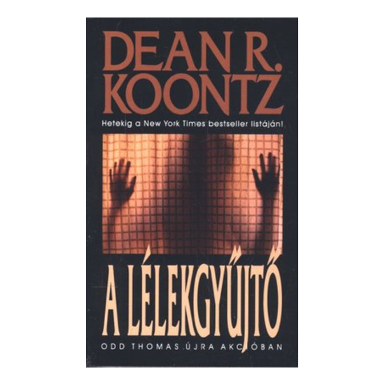 Dean R. Koontz: A lélekgyűjtő