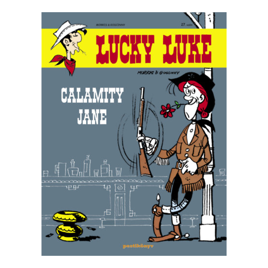 Calamity Jane - Lucky Luke képregények 27.