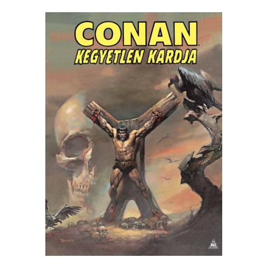Robert E. Howard: Conan kegyetlen kardja