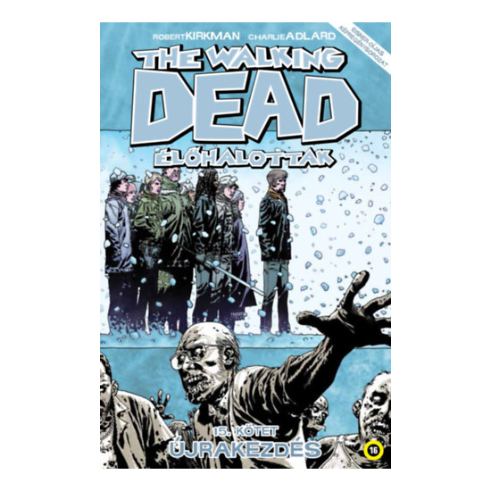 The Walking Dead - Élőhalottak 15. - Újrakezdés