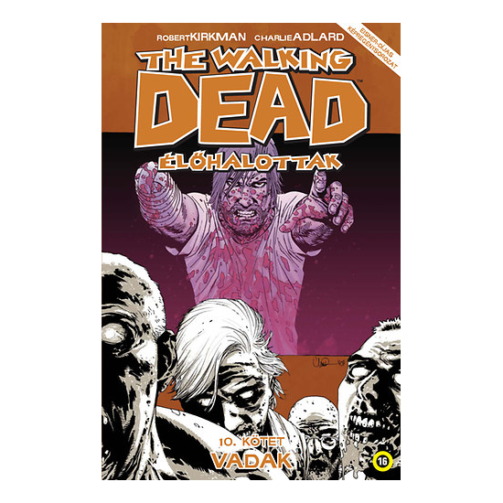 The Walking Dead - Élőhalottak 10. - Vadak