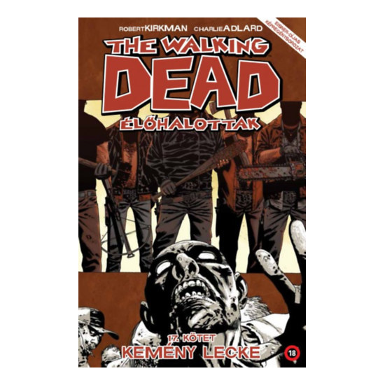 The Walking Dead - Élőhalottak 17. - Kemény lecke