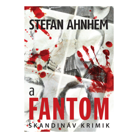 Stefan Ahnhem: A fantom
