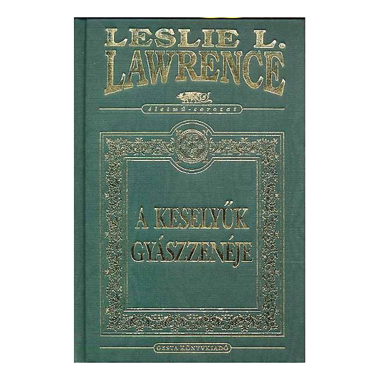 Leslie L. Lawrence: A keselyűk gyászzenéje 