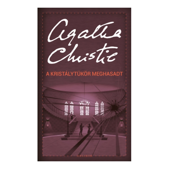 Agatha Christie: A kristálytükör meghasadt