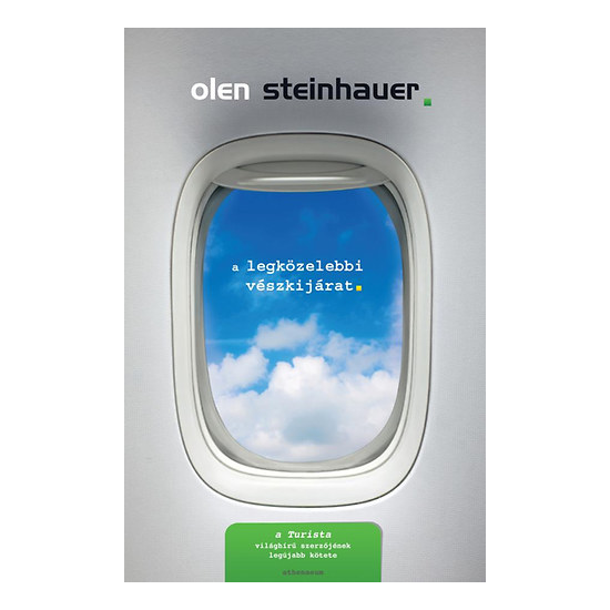 Olen Steinhauer: A legközelebbi vészkijárat