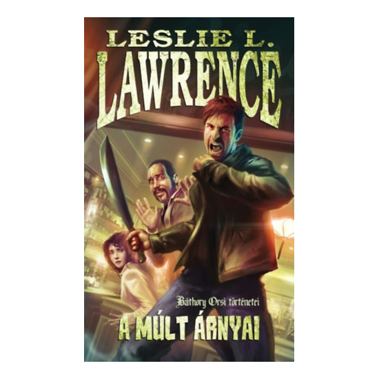 Leslie L. Lawrence: A múlt árnyai 