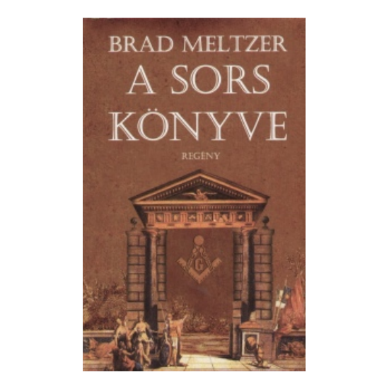Brad Meltzer: A sors könyve