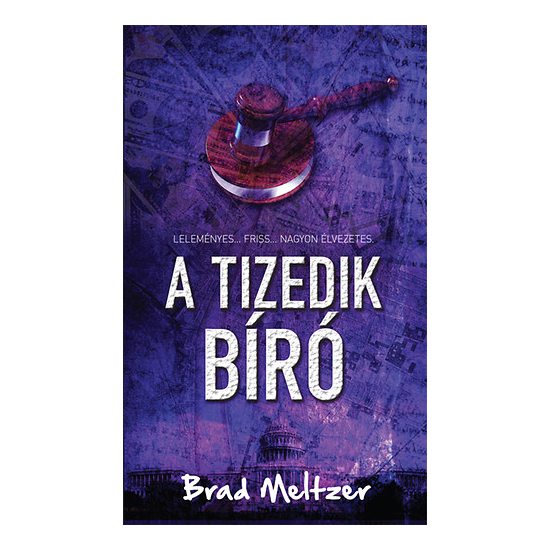 Brad Meltzer: A tizedik bíró