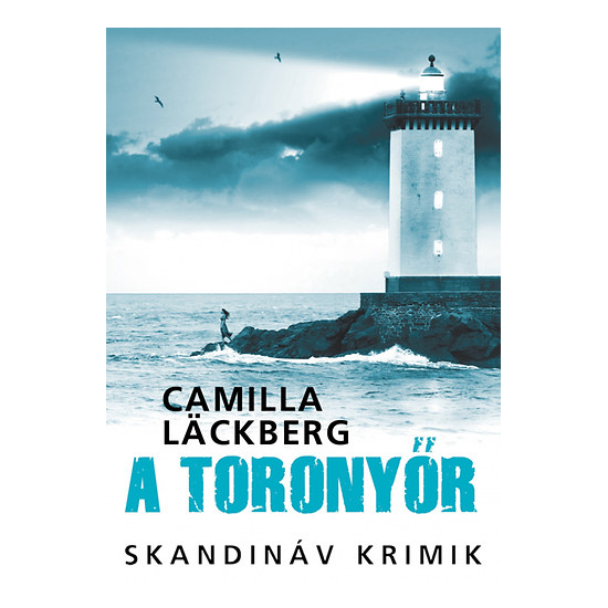Camilla Lackberg: A toronyőr