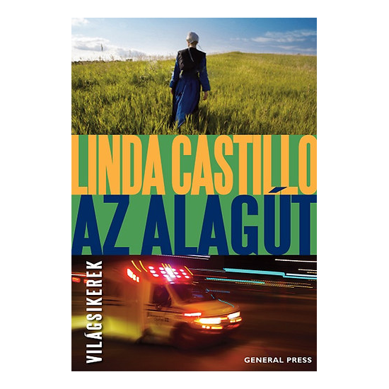 Linda Castillo: Az alagút