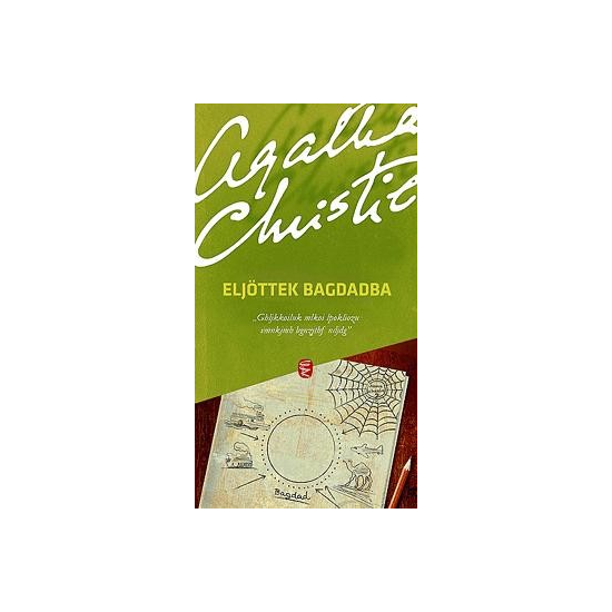 Agatha Christie: Eljöttek Bagdadba